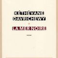 "La Mer Noire" de Kéthévane Davrichewy