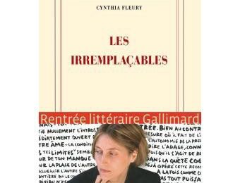 Les Irremplaçables, de Cynthia Fleury 