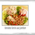 TOMATES FARCIES AUX JAMBON