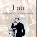 Lou Histoire d’une femme libre par Françoise Giroud