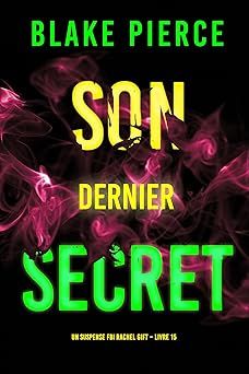 Son dernier secret - de Blake Pierce