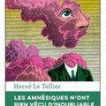 ~ Les amnésiques n'ont rien vécu d'inoubliable, Hervé Le Tellier