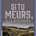 Si tu meurs, elle reviendra - Maud Tabachnik