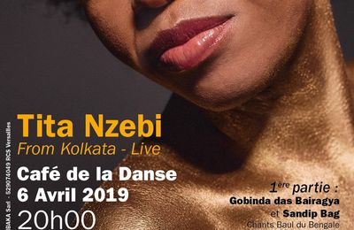 TITA NZEBI 'FROM KOLKATA LIVE' au Café de la Danse 06/04/19, Paris