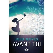 " Avant toi " Jojo Moyes