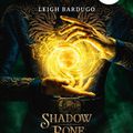 [CHRONIQUE] Grisha, tome 1 : Shadow & bone de Leigh Bardugo