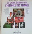 LES GRANDS EVENEMENTS DE L'HISTOIRE DES FEMMES, de J. Marseille & Laneyrie-Dagen