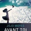 MOYES, Jojo : Avant Toi