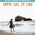 Entre ciel et Lou - Lorraine Fouchet