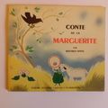 Conte de la Marguerite, Béatrice Appia, collection Album du père castor, éditions Flammarion 1959