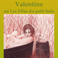 Valentine ou Les Elfes du petit bois > Rosa Bonnet