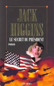 Le secret du Président de Jack Higgins