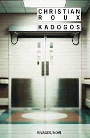 Kadogos de Christian Roux