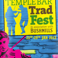 TradFest in Temple Bar 25th Jan. - 29th Jan.