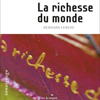 La richesse du monde. Voici la nouvelle