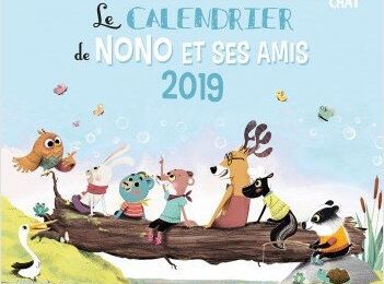 Le calendrier de NOnO et ses amis 2019