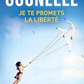 "Je te promets la liberté" de Laurent Gounelle