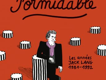  Formidable-  Les années Jack Lang (1981-1992)