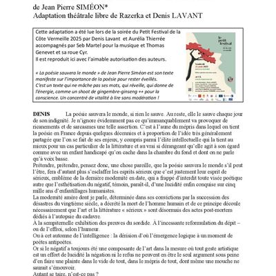 Page culturelle 140 :  La poésie sauvera le monde, adaptation théâtrale libre de Razerka et Denis LAVANT.