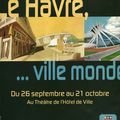 Affiche de l'expo "Le Havre...Ville monde" de Montier au Thêatre de l'Hotel de Ville