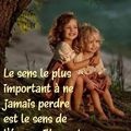 Le SENS 💟 le plus important à ne jamais perdre 💟 Est le sens de l'émerveillement 💟. 