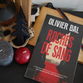 [ AVIS LECTURE ] Roches de sang de Olivier Bal