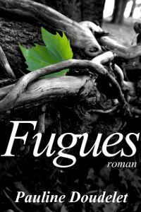 Fugues - Pauline Doudelet