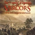 LES CONTES ET LEGENDES DU VERCORS ET DU PAYS DES QUATRE MONTAGNES - CLAUDE FERRADOU.