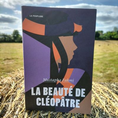 La beauté de Cléopâtre Mustapha Fahmi Éditions La Peuplade