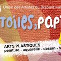 EXPO :Toiles, Papiers &  Cie " //  UAB - Union des Artistes du Brabant wallon