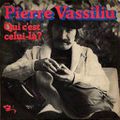 Pierre Vassiliu - Qui c'est celui-là