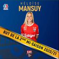 FELICITATIONS HELOISE MANSUY BUT DE LA 2EME MI-SAISON 2020 2021 D1 ARKEMA