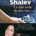 Zeruya SHALEV, Ce qui reste de nos vies - Rentrée littéraire 2014