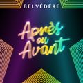 Belvédère élève le débat avec le single Après ou Avant