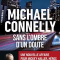 "Sans l’ombre d’un doute" de Michael Connelly : la marche vers la résurrection