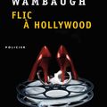 Flic à Hollywood de Joseph Wambaugh