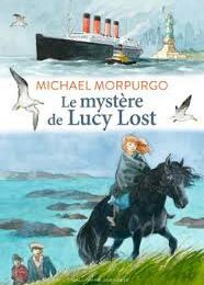 Le mystère de Lucy Lost - Mickael Morpurgo 