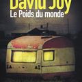 Le Poids du Monde de David Joy
