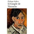  L'évangile de Nietzsche : Entretiens avec Vincent Roy de Philippe Sollers 