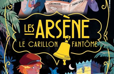 Les Arsène : Le carillon fantôme