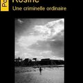 Rosine, une criminelle ordinaire de Sandrine Cohen