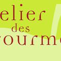 Vendredi 7 septembre, Atelier des Gourmets