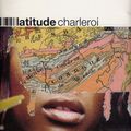 LATITUDE CHARLEROI, numéro 5.