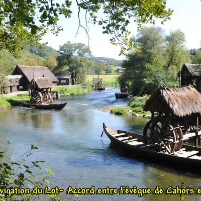 Juin 1219 Navigation du Lot- Accord entre l’évêque de Cahors et les consuls.