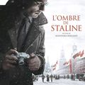 "L'Ombre de Staline" d'Agnieszka Holland : "Something is happening here but you don't know what it is... Do you, Mr. Jones?"