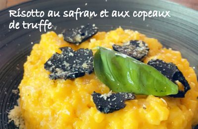 Risotto au safran et copeaux de truffe