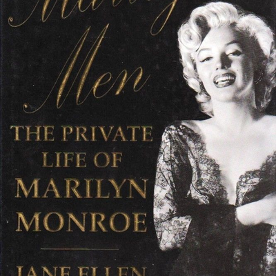 Marilyn's Men : The private Life of Marilyn Monroe (Jane Ellen Wayne)