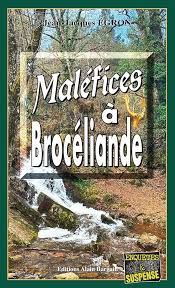 Maléfices à Brocéliande -  Jean-Jacques Égron