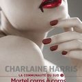 La communauté du Sud T3 (mortel corps à corps) de Charlaine Harris