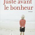 Juste avant le bonheur, Agnès Ledig, ****